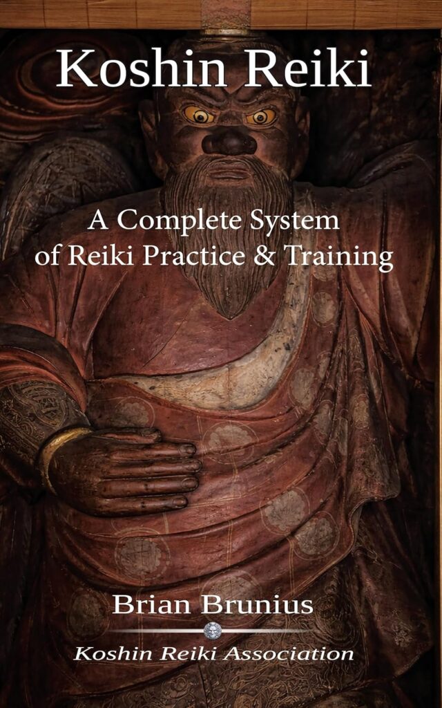 Koshin Reiki: A Complete System of Reiki Practice and Training