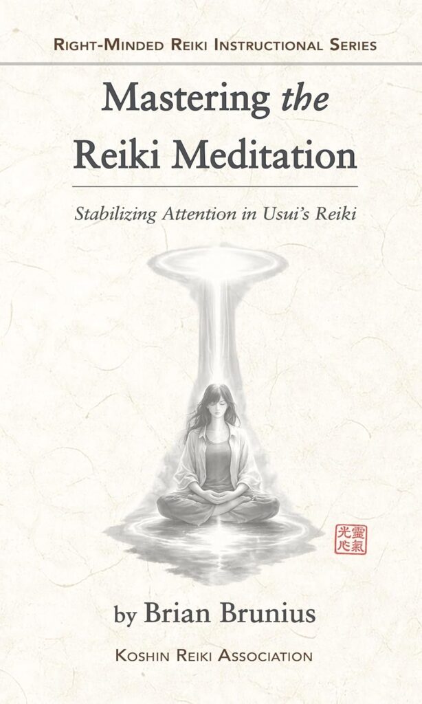 Mastering the Reiki Meditation: Stabilizing Attention in Usui’s Reiki