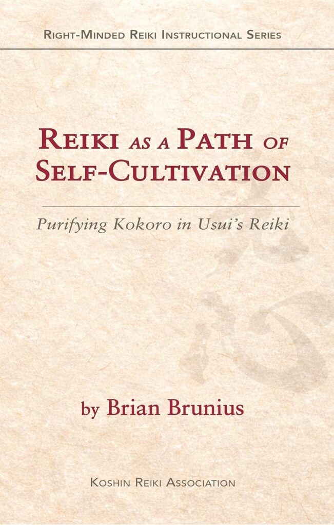 Reiki as a Path of Self-Cultivation: Purifying Kokoro in Usui’s Reiki